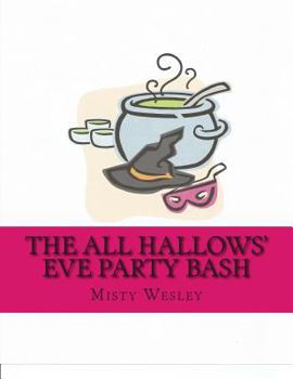 Paperback The All Hallows' Eve Party Bash Book