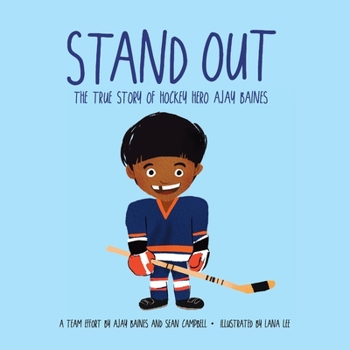 Paperback Stand Out: The True Story of Hockey Hero Ajay Baines Book
