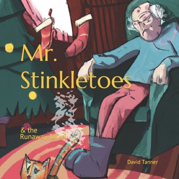 Paperback Mr. Stinkletoes: & the runaway Turkey Book