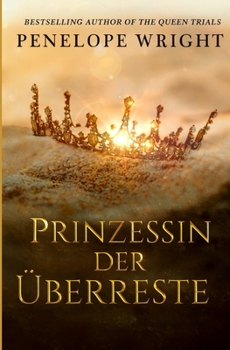 Paperback Prinzessin der Überreste [German] Book