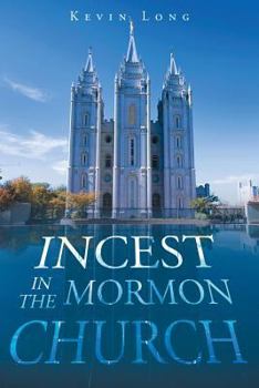 Paperback Incest in the Mormon Church Book