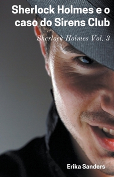 Paperback Sherlock Holmes e o Caso do Sirens Club [Portuguese] Book