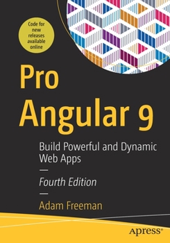 Paperback Pro Angular 9: Build Powerful and Dynamic Web Apps Book