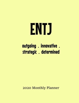 ENTJ Monthly Planner: 2020 ENTJ Myers Briggs Personality Monthly Organizer