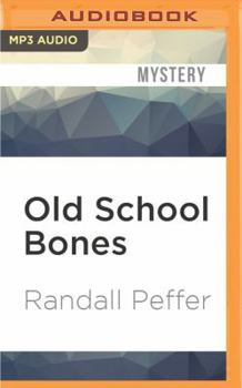 Old School Bones - Book #3 of the Cape Island Mystery