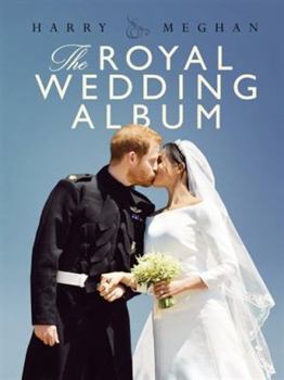 Hardcover Harry & Meghan: The Royal Wedding Album Book