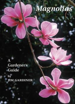 Paperback Magnolias: A Gardener's Guide Book