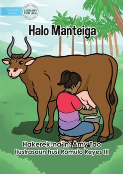 Paperback Making Butter - Halo Manteiga [Tetum] Book
