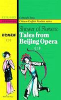 Paperback Shower of Flowers: Tales from Beijing Opera, Volume 2 Book