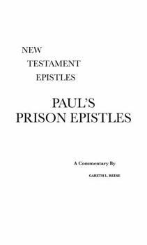 Hardcover Paul's Prison Epistles: A Critical & Exegetical Commentary Book