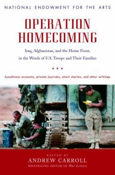 Hardcover Operation Homecoming: Iraq, Afghanistan, and the Home Front, in the Words of U.S. Troops and Their Families Book