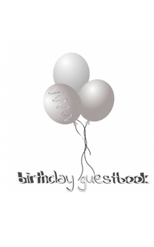Paperback Ballon Birthday Guest Book: Ballon Birthday Guest Book