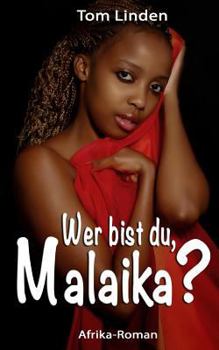 Paperback Wer Bist Du, Malaika? [German] Book