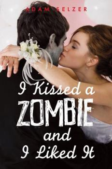 Paperback I Kissed a Zombie, and I Liked It Book