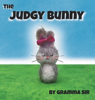 Hardcover The Judgy Bunny Book