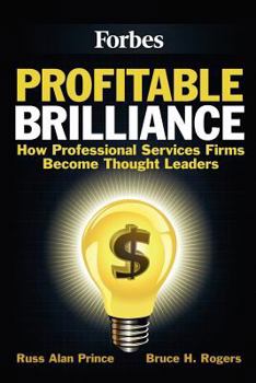 Paperback Profitable Brilliance: How professional services firms become thought leaders Book