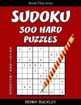 Paperback Sudoku 300 Hard Puzzles. Solutions Included: A Break Time Series Book
