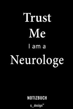 Notizbuch für Neurologen / Neurologe / Neurologin: Originelle Geschenk-Idee [120 Seiten liniertes blanko Papier] (German Edition)