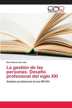 Paperback La gestión de las personas. Desafio profesional del siglo XXI [Spanish] Book