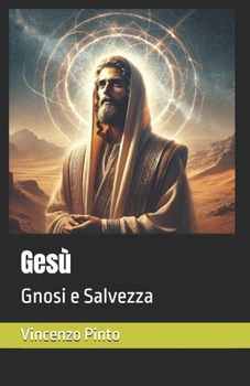 Paperback Gesù: Gnosi e Salvezza [Italian] Book