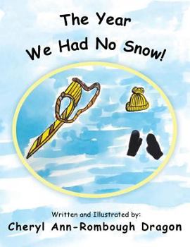 Paperback The Year We Had No Snow! Book