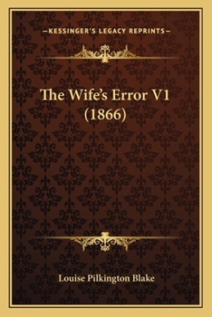 Paperback The Wife's Error V1 (1866) Book