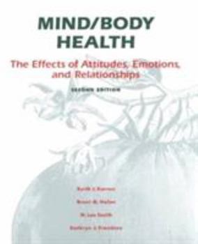 Paperback Mind/Body Health: The Effects of Attitudes, Emotions and Relationships Book