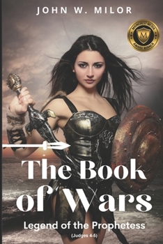 Paperback The Book of Wars: Legend of the Prophetess Book