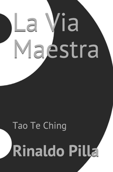 Paperback La Via Maestra: Tao Te Ching [Italian] Book