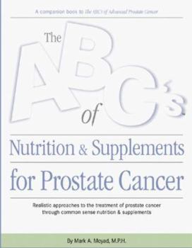 Paperback ABC's of Nutrition and Supplements for Prostate Cancer Book