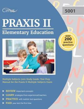 Paperback Praxis II Elementary Education Multiple Subjects 5001 Study Guide: Test Prep Manual for the Praxis II Multiple Subjects Exam Book