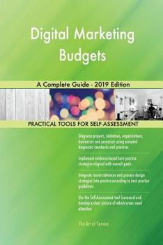 Paperback Digital Marketing Budgets A Complete Guide - 2019 Edition Book