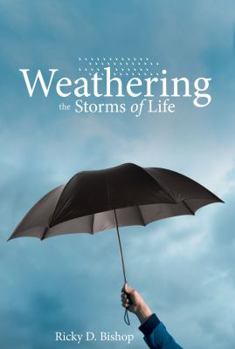 Paperback Weathering the Storms of Life Book