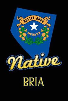 Paperback Nevada Native Bria: College Ruled Composition Book