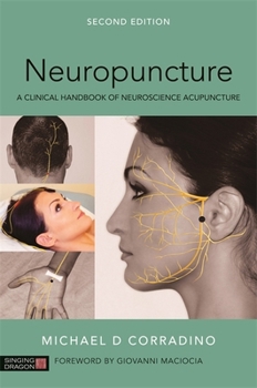 Paperback Neuropuncture: A Clinical Handbook of Neuroscience Acupuncture, Second Edition Book