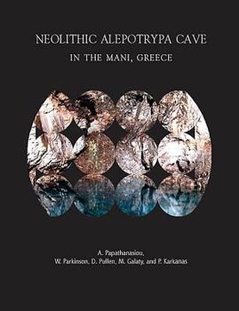 Hardcover Neolithic Alepotrypa Cave in the Mani, Greece Book