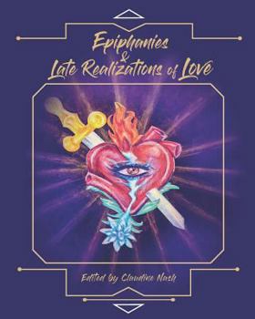 Paperback Epiphanies and Late Realizations of Love Book