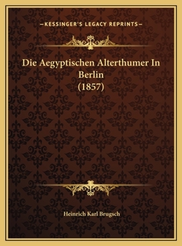Hardcover Die Aegyptischen Alterthumer In Berlin (1857) [German] Book