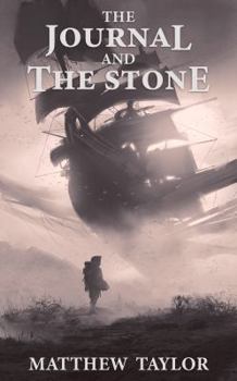 Paperback The Journal and The Stone (The Winds of Taramore) Book