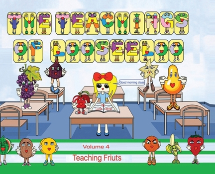 The Teachings of looseeloo: Teaching Fruits