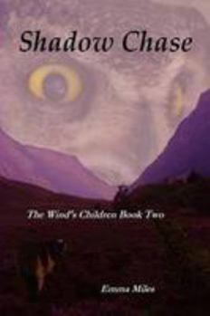 Paperback Shadow Chase: Book two of The Wind's Children Book