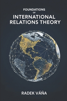 Paperback Foundations of International Relations Theory Book