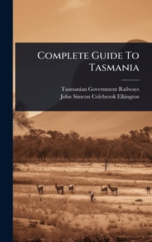 Hardcover Complete Guide To Tasmania Book