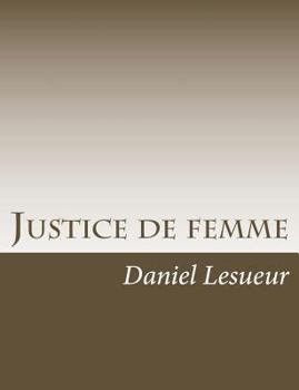 Paperback Justice de femme [French] Book