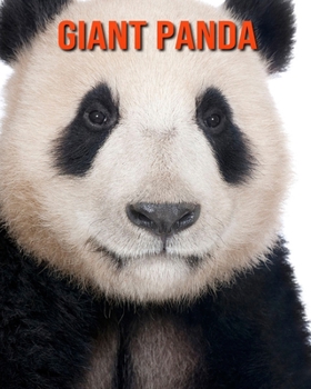 Giant Panda: Amazing Facts about Giant Panda