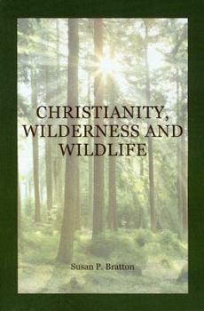 Paperback Christianity, Wilderness, and Wildlife: The Original Desert Solitaire Book