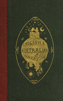 Hardcover The English and Australian Cookery Book