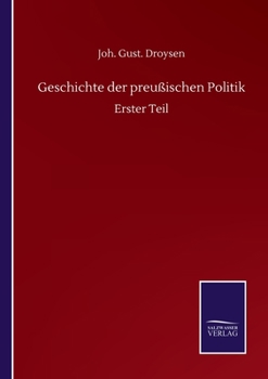 Paperback Geschichte der preußischen Politik: Erster Teil [German] Book