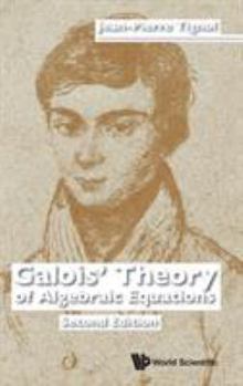 Hardcover Galois' Theory of Algebraic Equations (Second Edition) Book