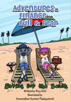 Paperback Adventures in Finance with Bull & Bear: Saving for the Beach Book